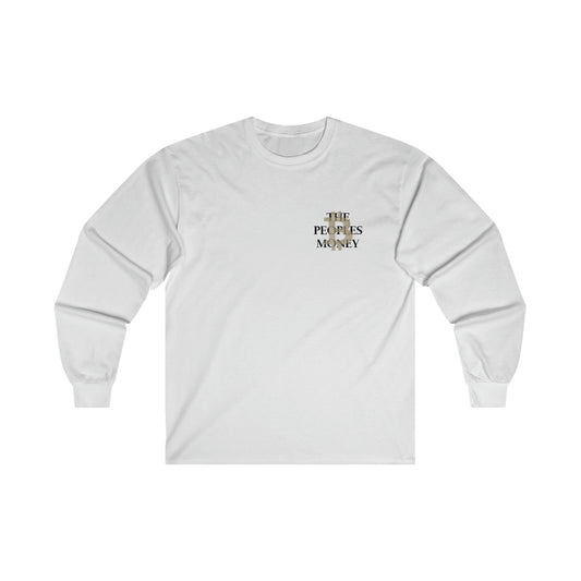The People's Money Ultra Cotton Long Sleeve Tee