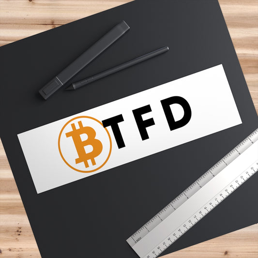 BTFD Bumper Sticker