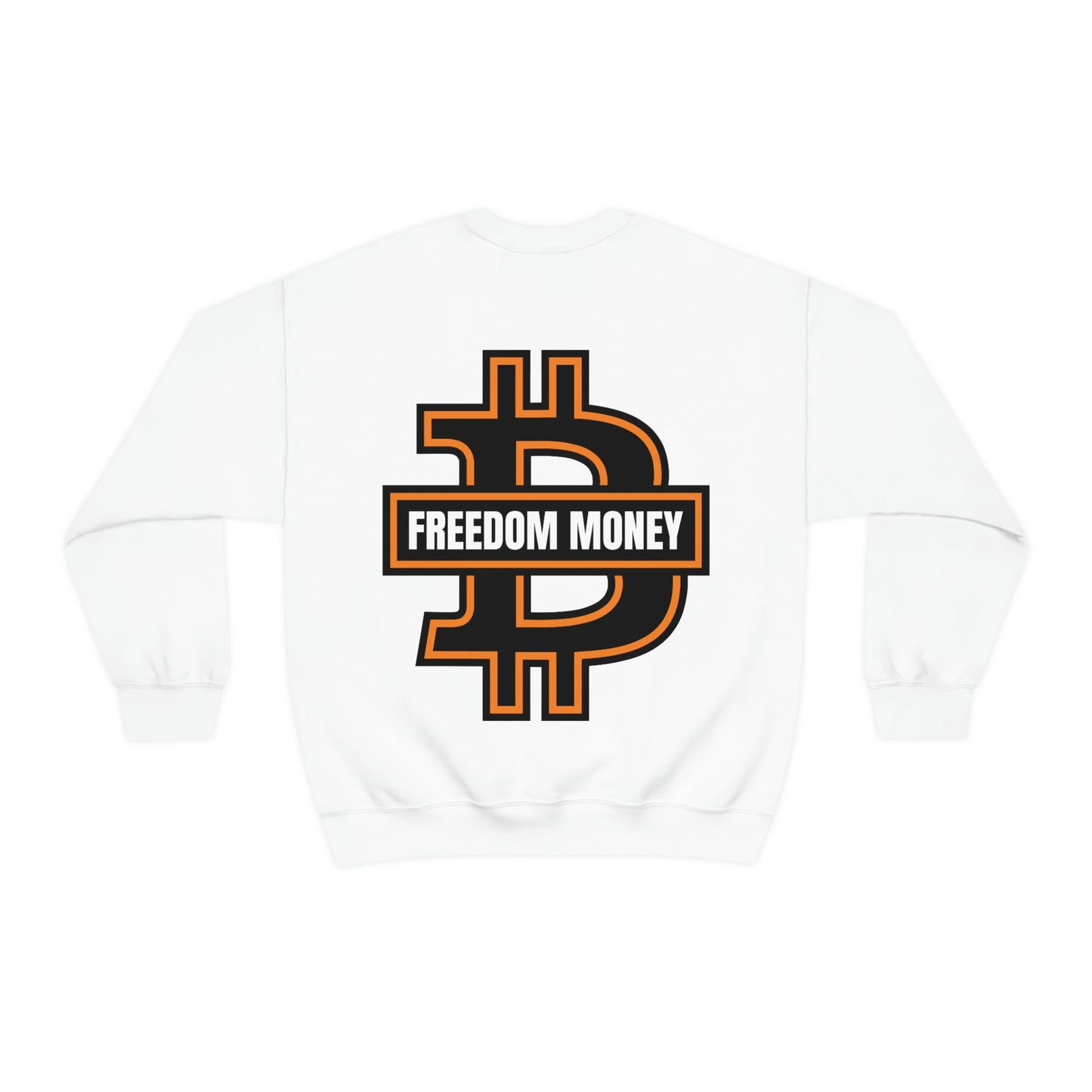 FREEDOM MONEY  Crewneck Sweatshirt