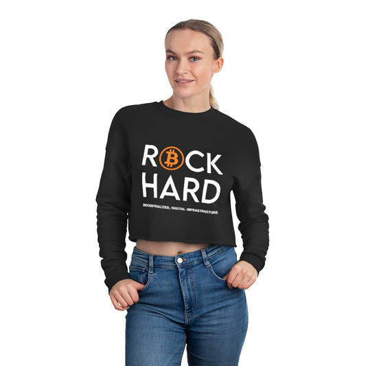 Rock Hard Women's Cropped Sweatshirt