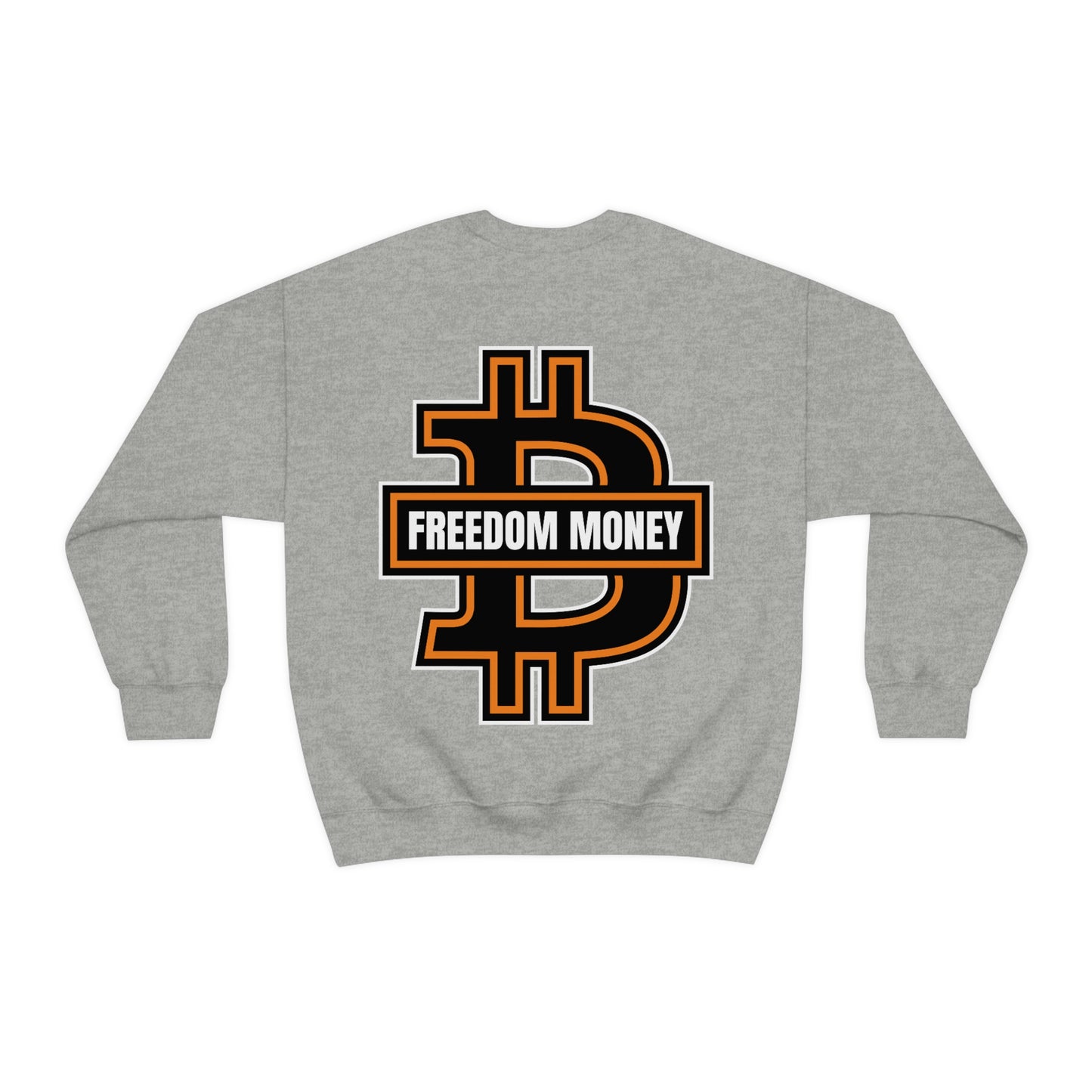 FREEDOM MONEY  Crewneck Sweatshirt