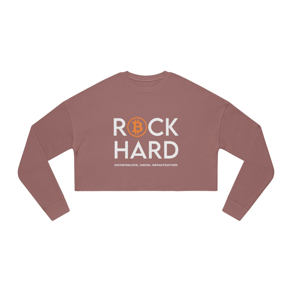 Rock Hard Women's Cropped Sweatshirt