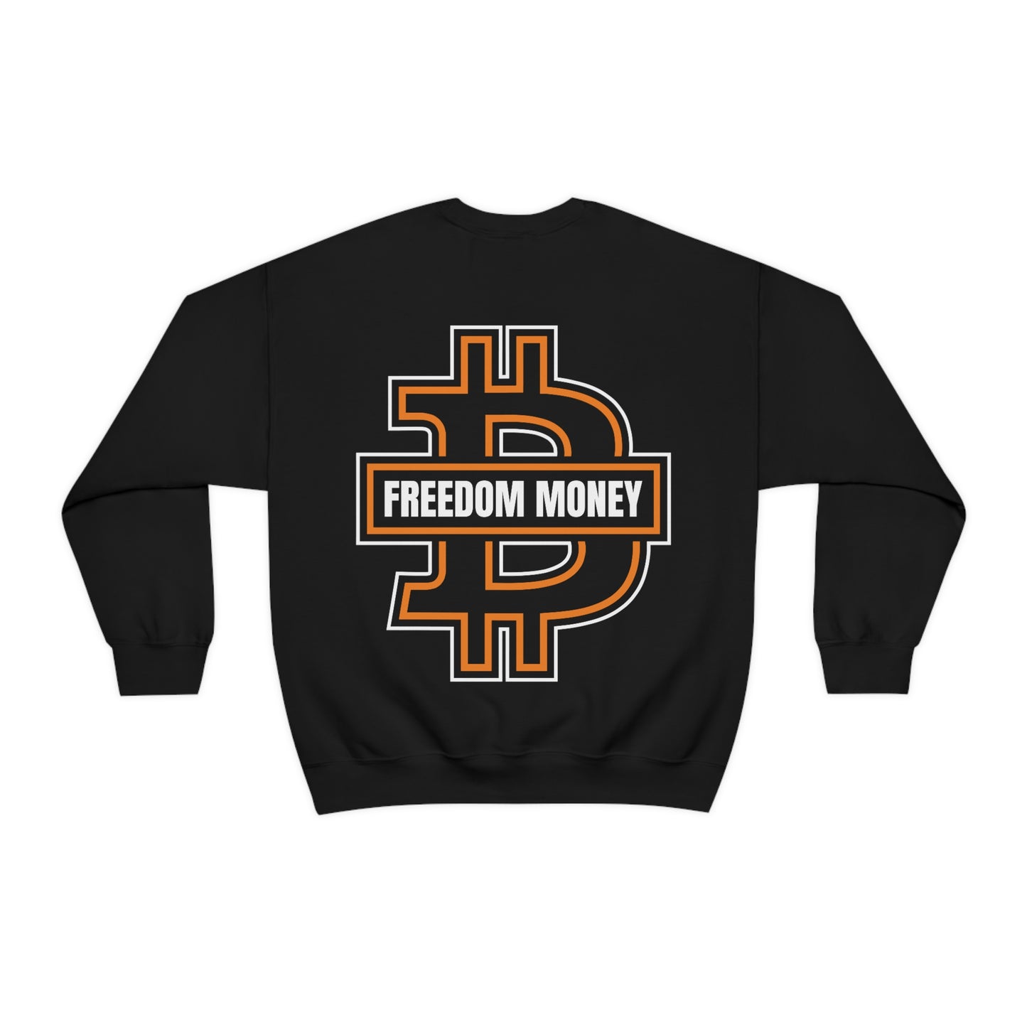 FREEDOM MONEY  Crewneck Sweatshirt
