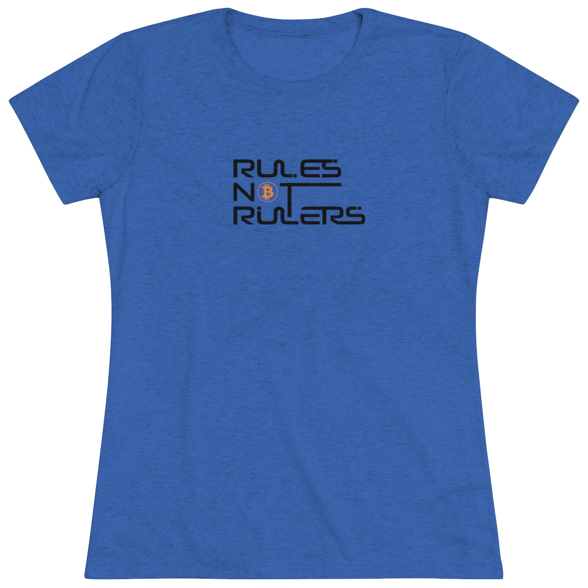 Rules Not Rulers Women's Triblend Tee