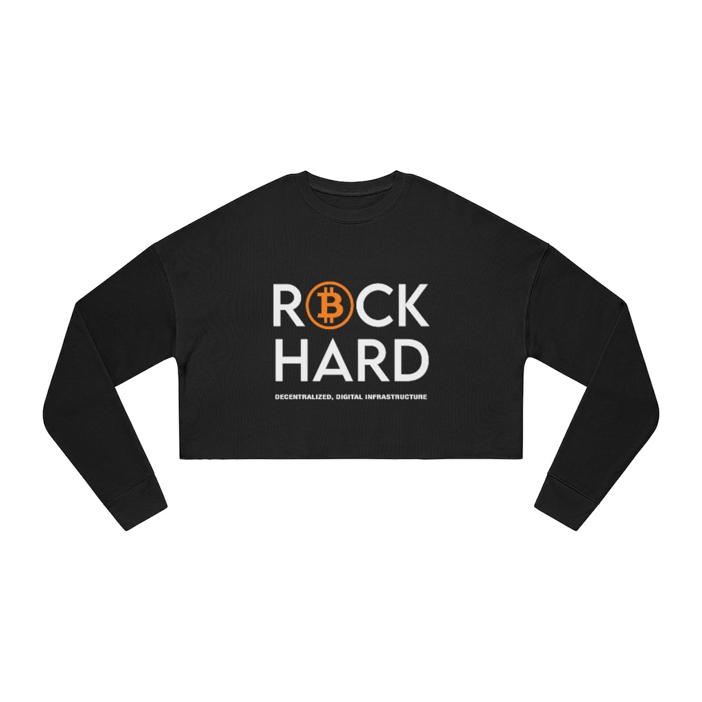 Rock Hard Women's Cropped Sweatshirt